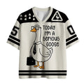 Today I'm A Serious Goose Sports Jersey
